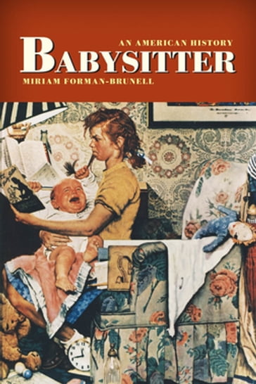 Babysitter - Miriam Forman-Brunell