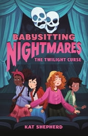 Babysitting Nightmares: The Twilight Curse