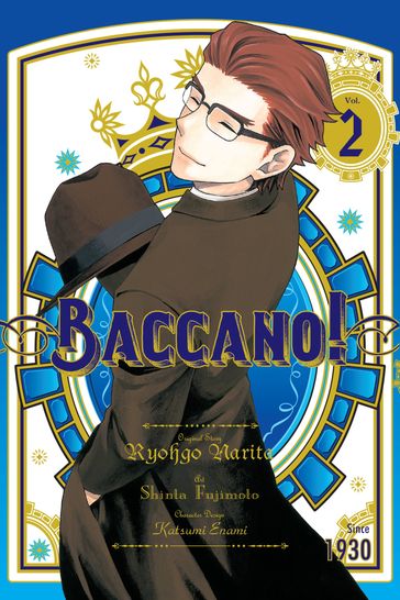 Baccano!, Vol. 2 (manga) - Katsumi Enami - Shinta Fujimoto - Narita Ryohgo