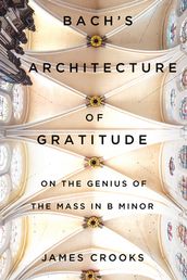 Bach s Architecture of Gratitude