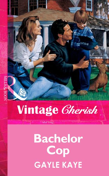 Bachelor Cop (Mills & Boon Vintage Cherish) - Gayle Kaye