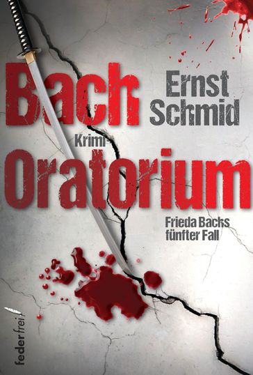 Bachoratorium: Krimi - Ernst Schmid