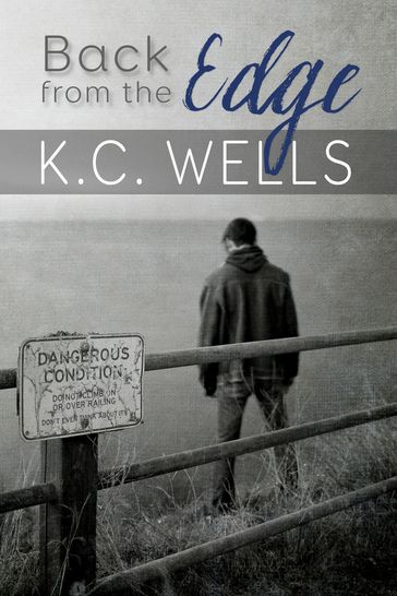 Back From the Edge - K.C. Wells