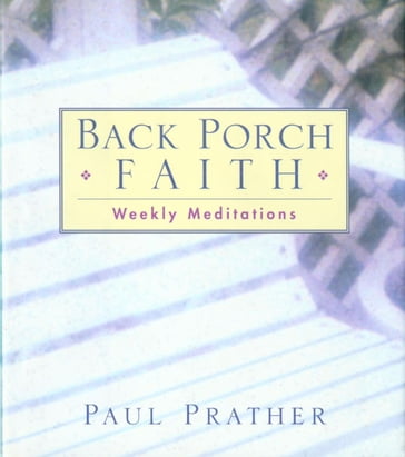 Back Porch Faith - Paul Prather