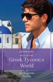 Back In The Greek Tycoon s World (Mills & Boon True Love)