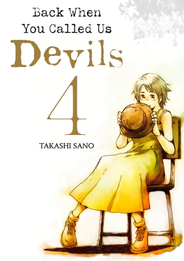 Back When You Called Us Devils 4 - Takashi Sano