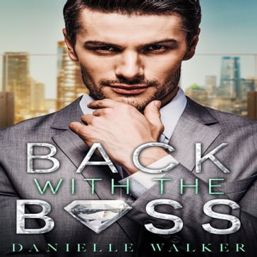 Back With The Boss - Danielle Walker