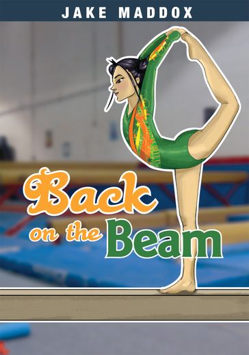 Back on the Beam - Jake Maddox