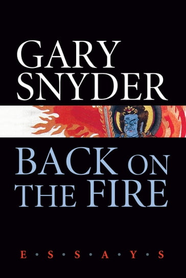 Back on the Fire - Gary Snyder