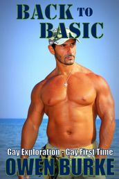 Back to Basic (Gay Exploration / Gay First Time)