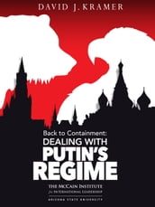 Back to Containment: Dealing with Putin s Regime