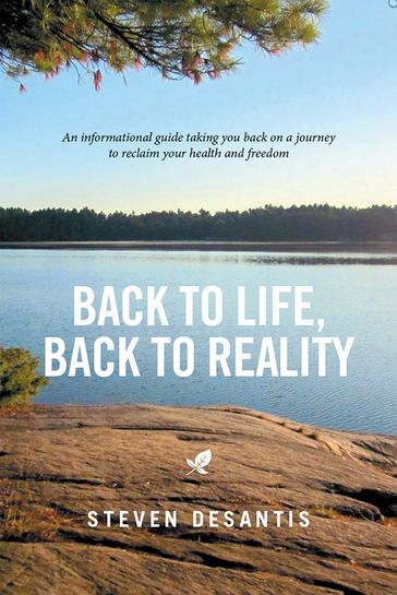 Back to Life, Back to Reality - Steven Desantis