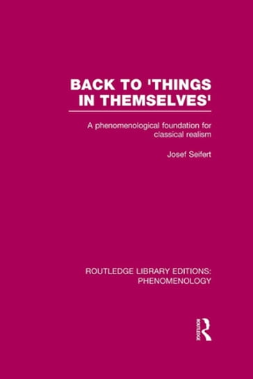 Back to 'Things in Themselves' - Josef Seifert