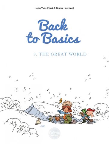 Back to basics - Volume 3 - The Great World - Jean-Yves Ferri - Larcenet Manu