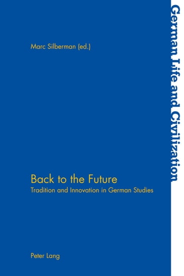 Back to the Future - Jost Hermand - Marc Silberman