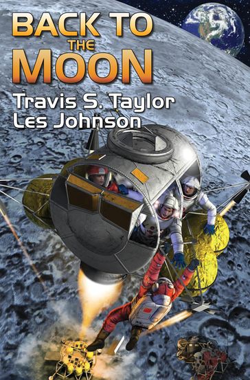 Back to the Moon - Travis S. Taylor - Les Johnson