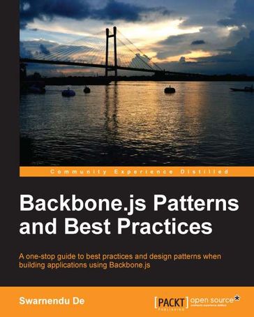 Backbone.js Patterns and Best Practices - Swarnendu De