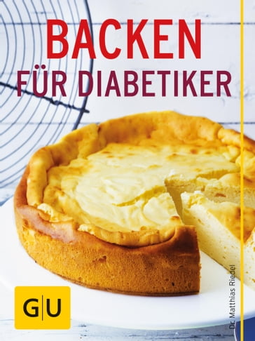 Backen für Diabetiker - Dr. med. Matthias Riedl