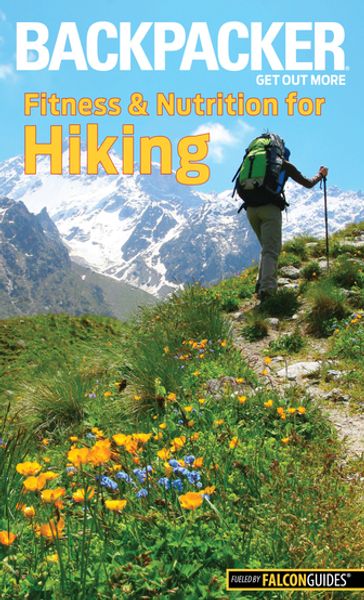 Backpacker Magazine's Fitness & Nutrition for Hiking - Molly Absolon
