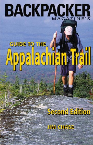 Backpacker's Magazine Guide to the Appalachian Trail - Jim Chase