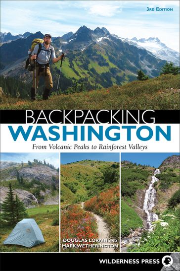 Backpacking Washington - Douglas Lorain - Mark Wetherington