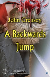 A Backwards Jump: (Writing as JJ Marric)