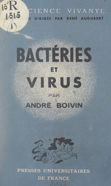 Bactéries et virus - André Boivin - René Audubert