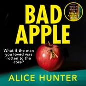 Bad Apple: The brand new addictive crime thriller from the author of bestselling sensation The Serial Killer s Wife now a Paramount+ TV show