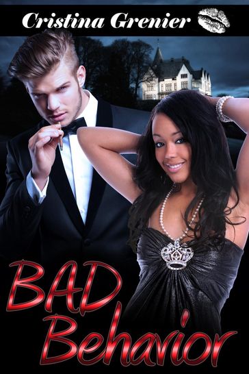 Bad Behavior (BWWM Romance) - Cristina Grenier