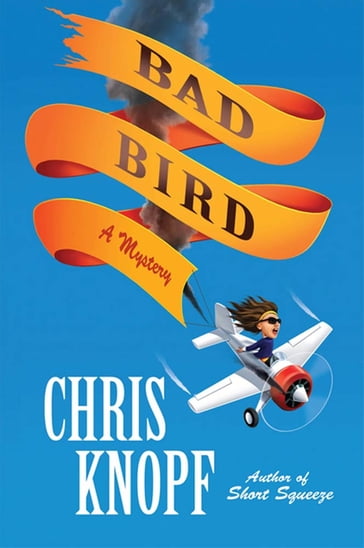 Bad Bird - Chris Knopf