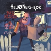 Bad Blood: An AFK Book (Hello Neighbor #4)