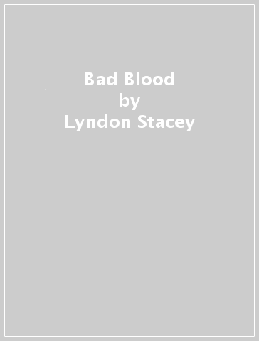 Bad Blood - Lyndon Stacey