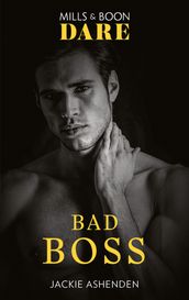 Bad Boss (Mills & Boon Dare) (Billion $ Bastards, Book 3)