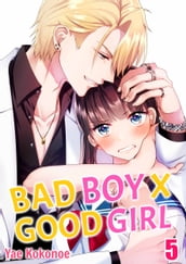 Bad Boy X Good Girl