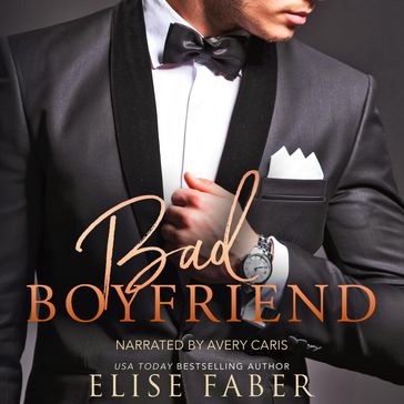 Bad Boyfriend - Elise Faber
