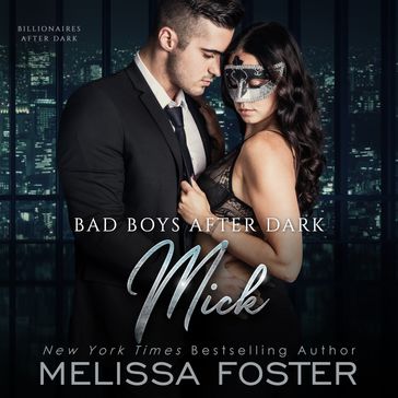 Bad Boys After Dark: Mick - Melissa Foster