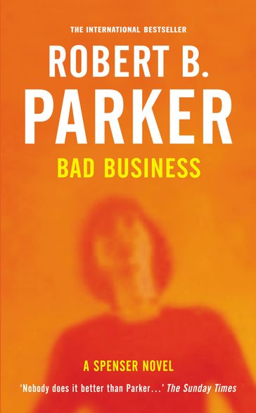 Bad Business - Robert B Parker