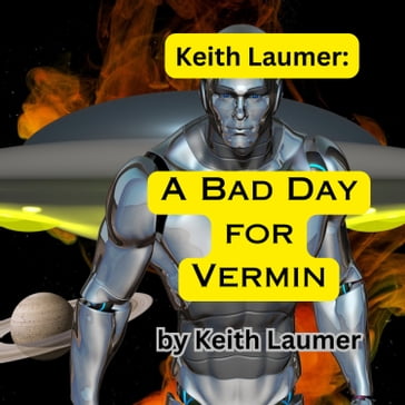 Bad Day for Vermin, A - Robert Silverberg - Keith Laumer