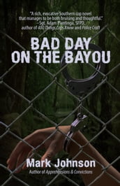 Bad Day on the Bayou