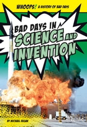 Bad Days in Science and Invention