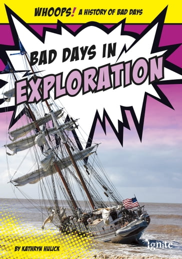 Bad Days in Exploration - Kathryn Hulick