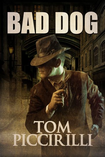 Bad Dog - Tom Piccirilli