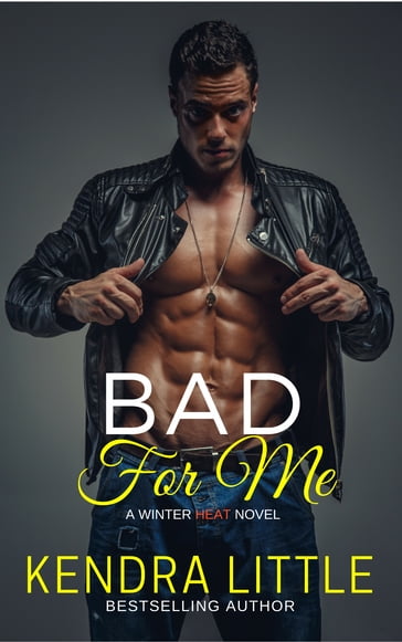 Bad For Me - Kendra Little