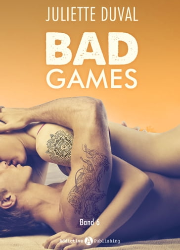 Bad Games 6 - Juliette Duval