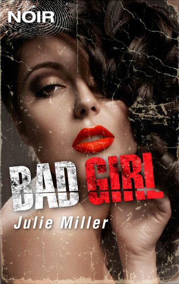 Bad Girl - Julie Miller