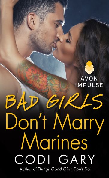 Bad Girls Don't Marry Marines - Codi Gary