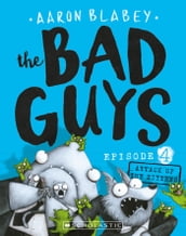 Bad Guys Episode 4: Attack of the Zittens
