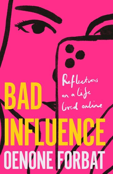 Bad Influence - Oenone Forbat