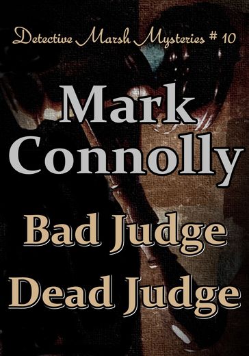 Bad Judge Dead Judge - Mark Connolly