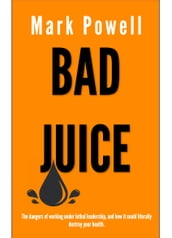 Bad Juice